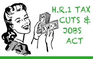 H.R.1 Tax Cuts & Jobs Act