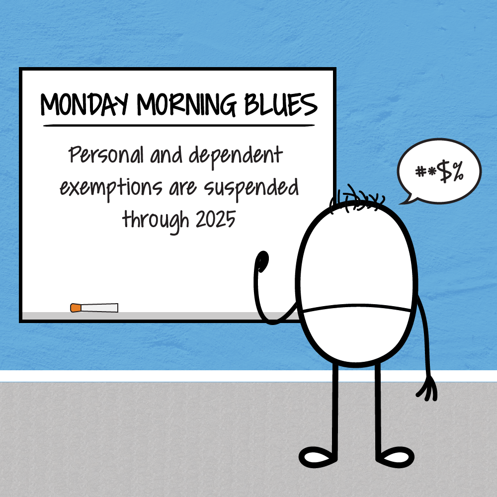 Monday Blues – Personal and Dependent Exemptions